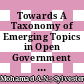 Towards A Taxonomy of Emerging Topics in Open Government Data: A Bibliometric Mapping Approach