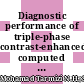 Diagnostic performance of triple-phase contrast-enhanced computed tomography and diffusion-weighted magnetic resonance imaging for evaluation of hepatocellular carcinoma
