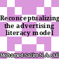 Reconceptualizing the advertising literacy model