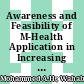 Awareness and Feasibility of M-Health Application in Increasing Health Quality: A Preliminary Investigation