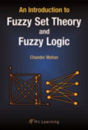 An Introduction to Fuzzy Set Theory and Fuzzy Logic