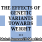 THE EFFECTS OF GENETIC VARIANTS TOWARDS WEIGHT AND BIOCHEMICAL CHANGES IN WEIGHT MANAGEMENT PROGRAM