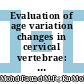 Evaluation of age variation changes in cervical vertebrae: 2-Dimensional (2D) geometric morphometrics approach