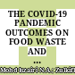 THE COVID-19 PANDEMIC OUTCOMES ON FOOD WASTE AND CARBON FOOTPRINT OF CAFÉS IN BANDAR BARU BANGI AND SUNGAI PETANI, MALAYSIA