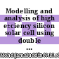 Modelling and analysis of high e±ciency silicon solar cell using double layers anti-re°ection coatings (ARC)
