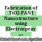 Fabrication of TiO2-PANI Nanostructure using Electrospray for the pH Sensing Electrode