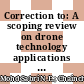 Correction to: A scoping review on drone technology applications in forensic science (SN Applied Sciences, (2023), 5, 9, (233), 10.1007/s42452-023-05450-4)