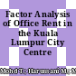 Factor Analysis of Office Rent in the Kuala Lumpur City Centre Area