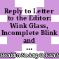 Reply to Letter to the Editor: Wink Glass, Incomplete Blink and Computer Vision Syndrome