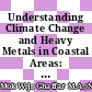 Understanding Climate Change and Heavy Metals in Coastal Areas: A Macroanalysis Assessment