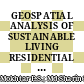 GEOSPATIAL ANALYSIS OF SUSTAINABLE LIVING RESIDENTIAL SITE SUITABILITY USING ANALYTICAL HIERARCHY PROCESS