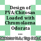 Design of PVA/Chitosan Loaded with Chromolaena Odorata Extract as Wound Dressings
