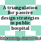 A triangulation for passive design strategies in public hospital