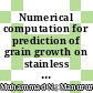 Numerical computation for prediction of grain growth on stainless steel 316L