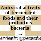 Antiviral activity of fermented foods and their probiotics bacteria towards respiratory and alimentary tracts viruses