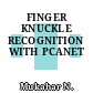 FINGER KNUCKLE RECOGNITION WITH PCANET