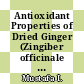Antioxidant Properties of Dried Ginger (Zingiber officinale Roscoe) var. Bentong
