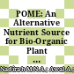 POME: An Alternative Nutrient Source for Bio-Organic Plant Tissue Culture Media