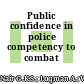 Public confidence in police competency to combat crime