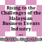 Rising to the Challenges of the Malaysian Business Events Industry from Experts’ Perspective: Emerging Themes during COVID-19