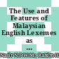 The Use and Features of Malaysian English Lexemes as Social Media Hashtags