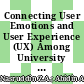 Connecting User Emotions and User Experience (UX) Among University Students During Open Distance Learning