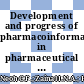 Development and progress of pharmacoinformatics in pharmaceutical and health sciences