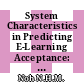 System Characteristics in Predicting E-Learning Acceptance: An Extended Technology Acceptance Model (TAM) Study