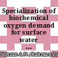 Specialization of biochemical oxygen demand for surface water and wastewater