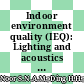 Indoor environment quality (IEQ): Lighting and acoustics factors toward occupants satisfaction