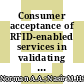 Consumer acceptance of RFID-enabled services in validating Halal status