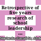 Retrospective of five years research of school leadership in Asia (2018–2022): A scientometric paradigm