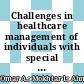 Challenges in healthcare management of individuals with special needs in Malaysia: Perceptions of caregivers