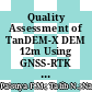 Quality Assessment of TanDEM-X DEM 12m Using GNSS-RTK and Airborne IFSAR DEM: A Case Study of Tuba Island, Langkawi