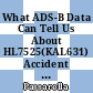 What ADS-B Data Can Tell Us About HL7525(KAL631) Accident at the CEBU Airport