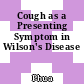 Cough as a Presenting Symptom in Wilson's Disease