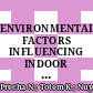 ENVIRONMENTAL FACTORS INFLUENCING INDOOR AIRBORNE FUNGI IN STUDENTS DORMITORY - A CASE STUDY IN NAKHON SI THAMMARAT, THAILAND