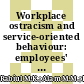 Workplace ostracism and service-oriented behaviour: employees' workload and emotional energy