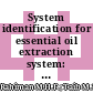 System identification for essential oil extraction system: An overview