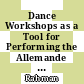 Dance Workshops as a Tool for Performing the Allemande in a Baroque Dance Suite