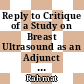 Reply to Critique of a Study on Breast Ultrasound as an Adjunct to Breast Tomosynthesis for Breast Cancer Screening and Diagnosis