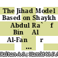 The Jihad Model Based on Shaykh ʿAbdul Ra`Ūf Bin ʿAlī Al-Fanṣūrī Al-Singkilī in Tarjumān Al-Mustafīd According to Sociological Theory of Religion