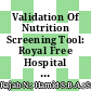 Validation Of Nutrition Screening Tool: Royal Free Hospital Nutritional Prioritizing Tool (RFH-NPT) For Chronic Liver Disease Patients