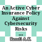 An Active Cyber Insurance Policy Against Cybersecurity Risks Using Fuzzy Q-Learning
