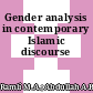Gender analysis in contemporary Islamic discourse