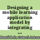 Designing a mobile learning application model by integrating augmented reality and game elements to improve student learning experience