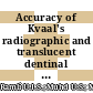 Accuracy of Kvaal's radiographic and translucent dentinal root techniques of extracted teeth in Malay adults for dental age estimation