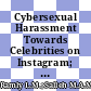Cybersexual Harassment Towards Celebrities on Instagram; [Buli Siber: Gangguan Seksual Siber Terhadap Selebriti di Laman Media Sosial Instagram]
