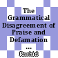 The Grammatical Disagreement of Praise and Defamation Among Ancient and Modern Scholars