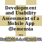 Development and Usability Assessment of a Mobile App (Demensia KITA) to Support Dementia Caregivers in Malaysia: A Study Protocol